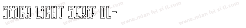 Singa Light Serif OL字体转换
